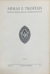 ARMAS E TROFÉUS. Revista de História, Heráldica, Genealogia e de Arte. Orgão e propriedade do Instituto Português de Heráldica. Fundador: Affonso de Dornellas. Tomo IV - 1963 - Nº1,2,3